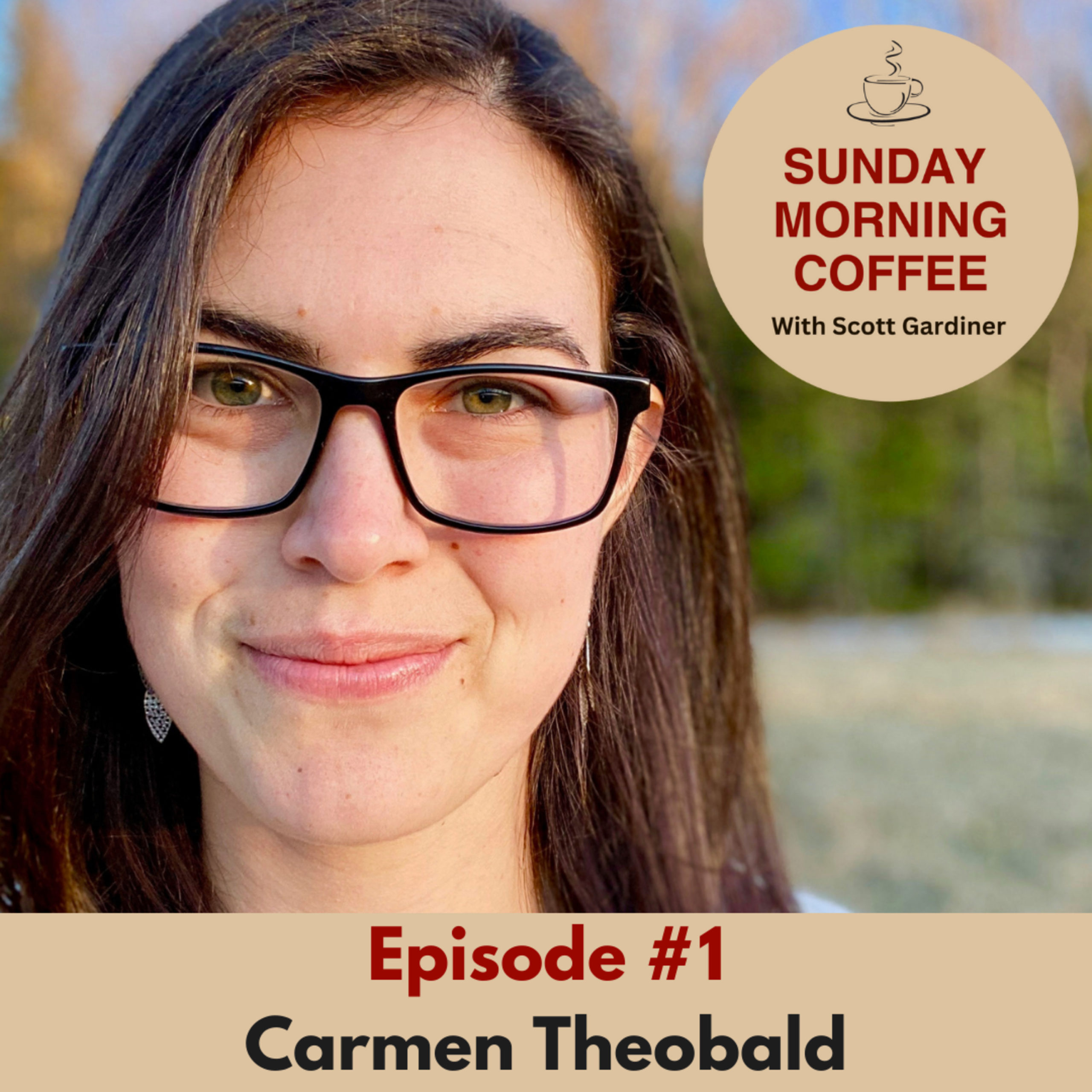 Episode 1 – Carmen Theobald