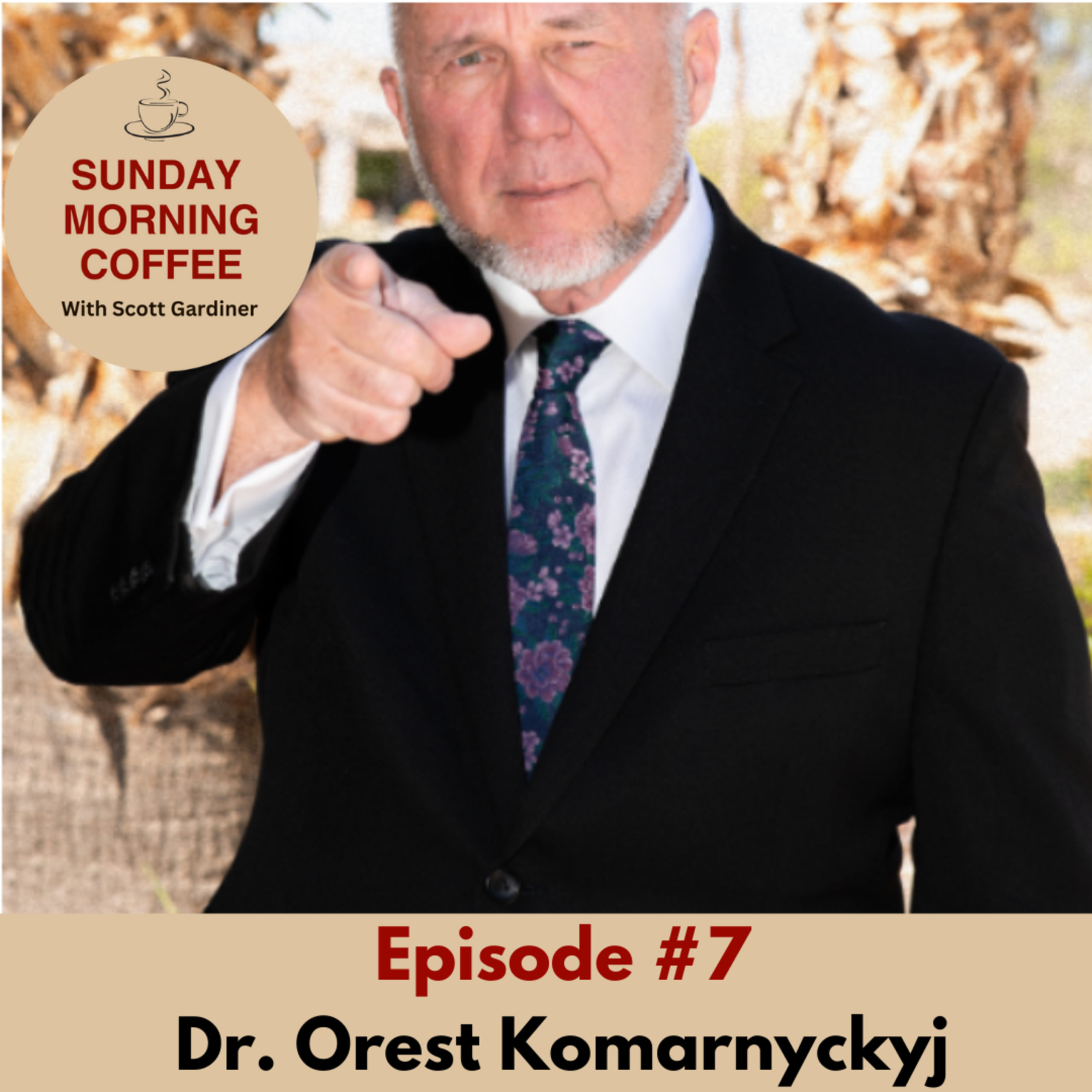 Episode #7 – Dr. Orest Komarcykj